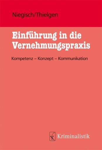 Portada del libro «Einführung in die Vernehmungspraxis, eBook», de Patrick Niegisch, Markus Thielgen