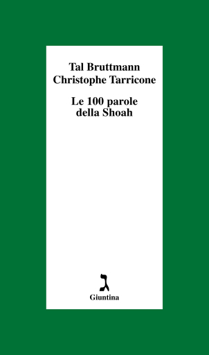 Portada del libro «Le 100 parole della Shoah», de Tal Bruttmann, Christophe Tarricone