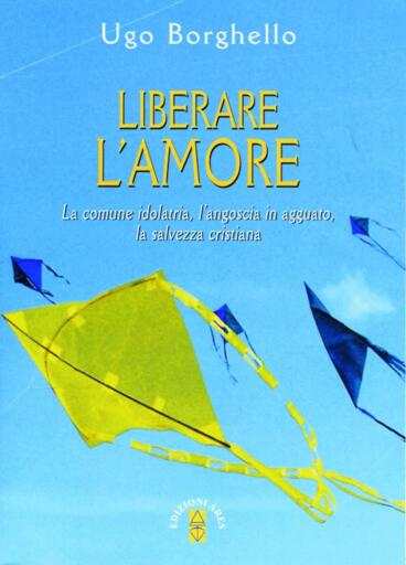 Liberare l'amore