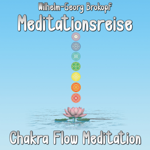 Portada del audiolibro «Chakra Flow Meditation», de Wilhelm-Georg Brokopf