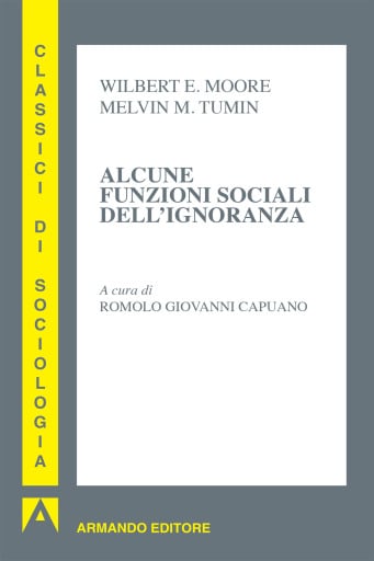 Portada del libro «Alcune funzioni sociali dell'ignoranza», de Wilbert E. Moore, Melvin M. Tumin