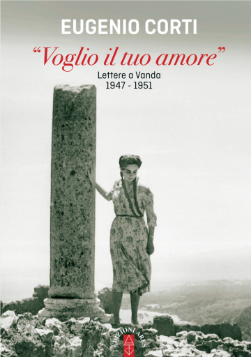 Portada del libro «"Voglio il tuo amore" - Lettere a Vanda 1947-1951», de Eugenio Corti