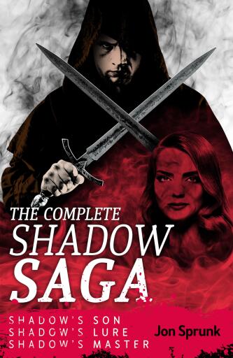Portada del libro «The Complete Shadow Saga», de Jon Sprunk