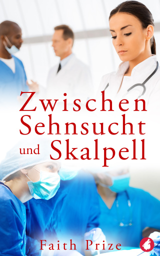 Portada del libro «Zwischen Sehnsucht und Skalpell», de Faith Prize
