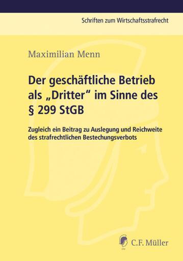 Portada del libro «Der geschäftliche Betrieb als "Dritter" im Sinne des § 299 StGB», de Maximilian Menn