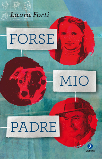 Portada del libro «Forse mio padre», de Laura Forti