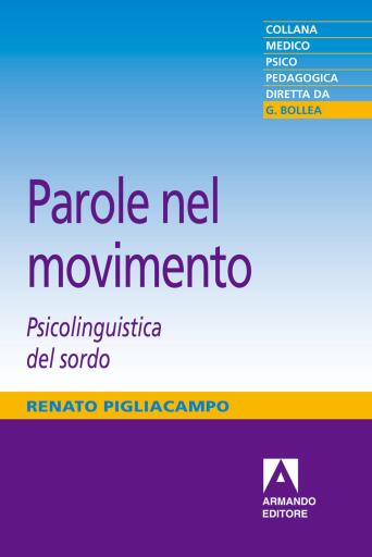 Portada del libro «Parole nel movimento. Psicolinguistica del sordo», de Renato Pigliacampo