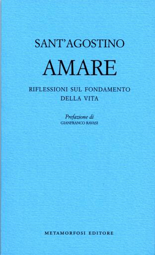 AMARE. RIFLESSIONI SUL FONDAMENTO DELLA VITA