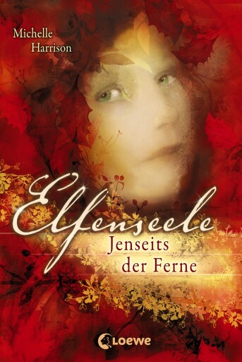 Portada del libro «Elfenseele 3 - Jenseits der Ferne», de Michelle Harrison