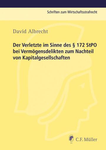 Portada del libro «Der Verletzte im Sinne des § 172 StPO bei Vermögensdelikten zum Nachteil von Kapitalgesellschaften», de David Albrecht