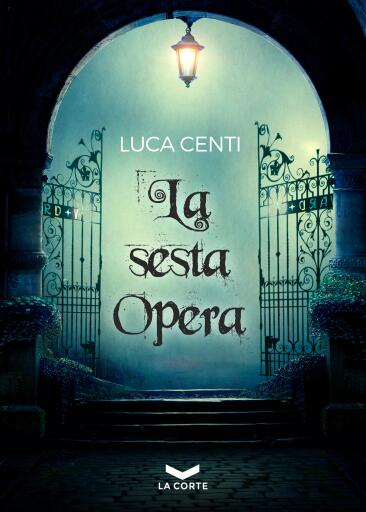 Portada del libro «La sesta Opera», de Luca Centi
