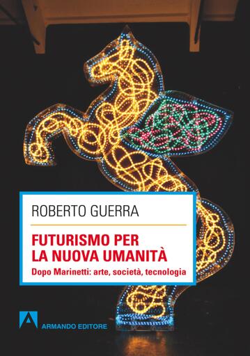 Futurismo per la nuova umanità