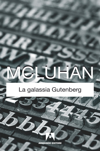Portada del libro «La galassia Gutenberg», de Marshall McLuhan
