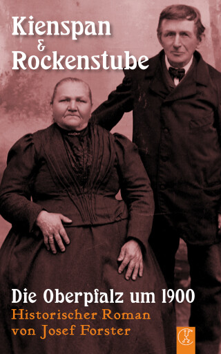Portada del libro «Kienspan & Rockenstube», de Josef Forster