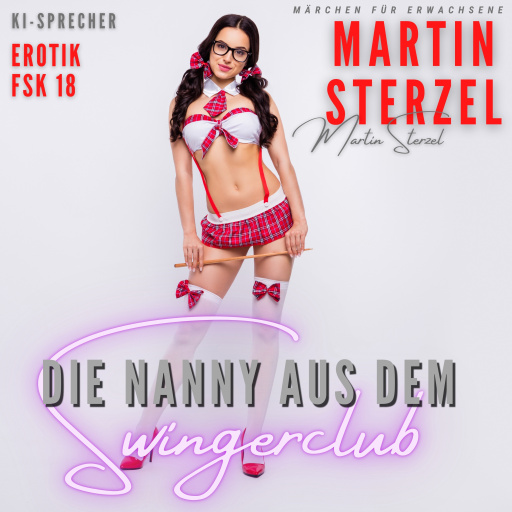 Die Nanny aus dem Swingerclub