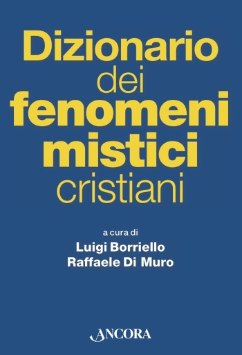 Dizionario dei fenomeni mistici cristiani