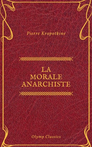 La Morale anarchiste (Olymp Classics)