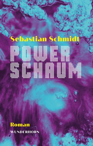 Portada del libro «Powerschaum», de Sebastian Schmidt