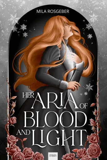Her Aria of Blood and Light