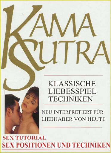Kama Sutra Spezial. Sex Tutorial. Liebesspiel Techniken. Sex Positionen und Sex Techniken. Mit zahlreichen expliziten Abbildungen.