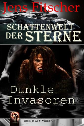 Dunkle Invasoren (Schattenwelt der Sterne 1)