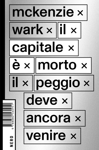 Portada del libro «Il capitale è morto», de Wark McKenzie