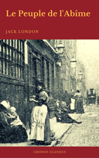 Portada del libro «Le Peuple de l'Abîme (Cronos Classics)», de Jack London
