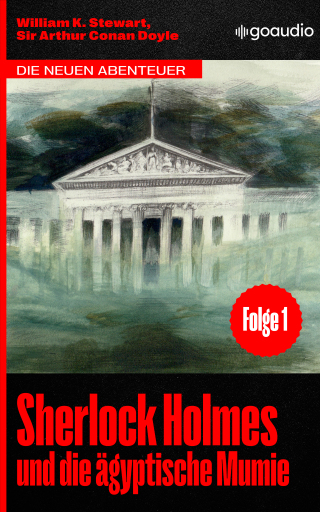 Sherlock Holmes und die ägyptische Mumie