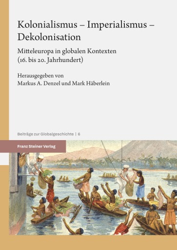 Kolonialismus – Imperialismus – Dekolonisation