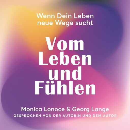 Vom Leben und Fühlen