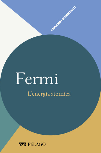 Fermi - L'energia atomica