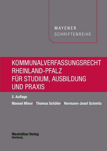 Kommunalverfassungsrecht Rheinland-Pfalz für Studium, Ausbildung und Praxis