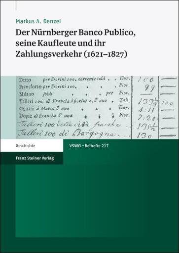 Der Nürnberger Banco Publico, seine Kaufleute und ihr Zahlungsverkehr (1621–1827)