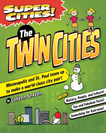 Super Cities! The Twin Cities