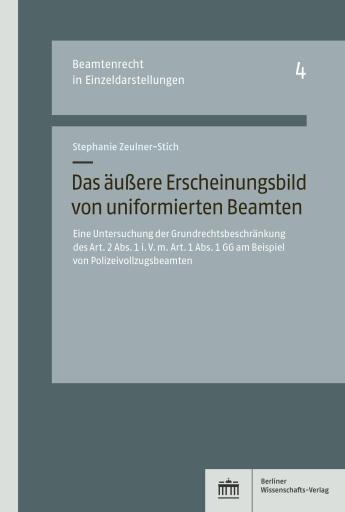 Das äußere Erscheinungsbild von uniformierten Beamten
