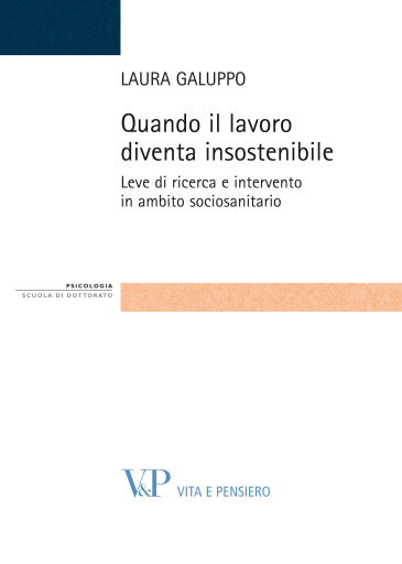 Portada del libro «Quando il lavoro diventa insostenibile. Leve di ricerca e intervento in ambito sociosanitario», de Laura Galuppo