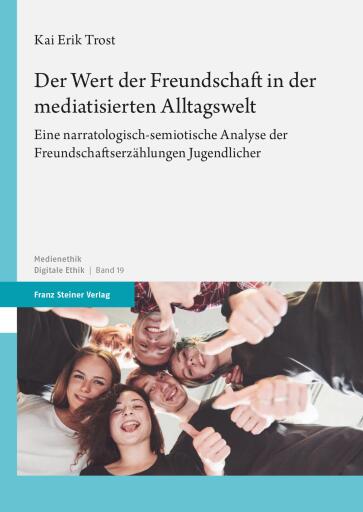 Der Wert der Freundschaft in der mediatisierten Alltagswelt