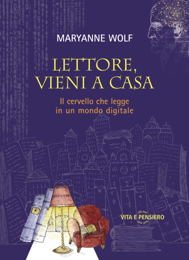 Portada del libro «Lettore, vieni a casa», de Maryanne Wolf