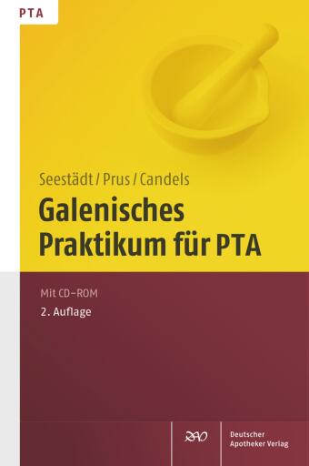 Portada del libro «Galenisches Praktikum für PTA», de Petra Seestädt, Judith Prus