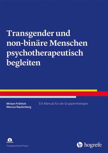 Transgender und non-binäre Menschen psychotherapeutisch begleiten