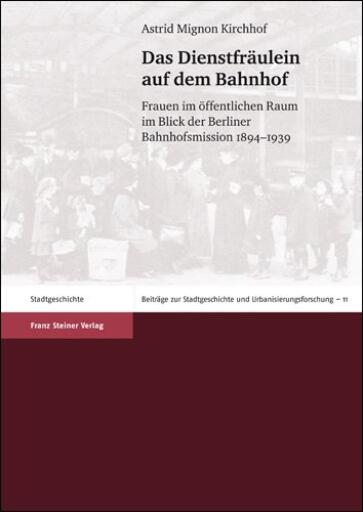 Portada del libro «Das Dienstfräulein auf dem Bahnhof», de Astrid Mignon Kirchhof