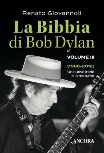 Portada del libro «La Bibbia di Bob Dylan. Volume III», de Renato Giovannoli