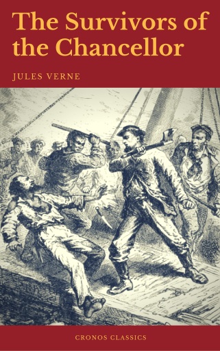 Portada del libro «The Survivors of the Chancellor (Cronos Classics)», de Jules Verne