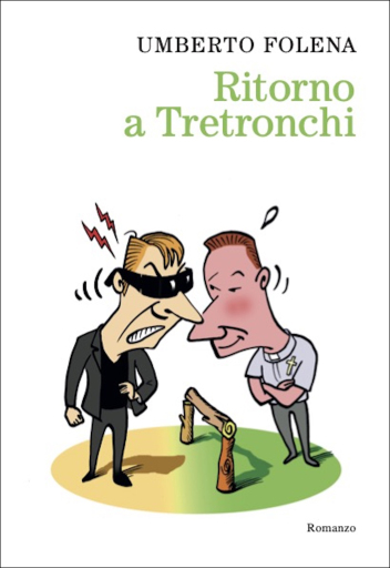 Portada del libro «Ritorno a Tretronchi», de Umberto Folena