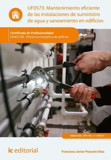 Mantenimiento eficiente de las instalaciones de suministro de agua y saneamiento en edificios. ENAC0108