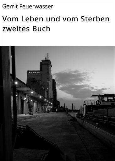 Vom Leben und vom Sterben zweites Buch