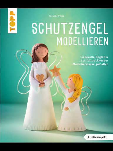 Schutzengel modellieren