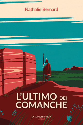 Portada del libro «L'ultimo dei Comanche», de Nathalie Bernard