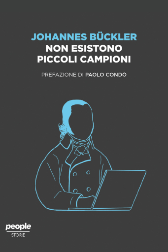 Portada del libro «Non esistono piccoli campioni», de Johannes Bückler
