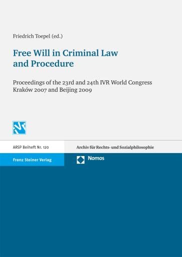 Free Will in Criminal Law and Procedure